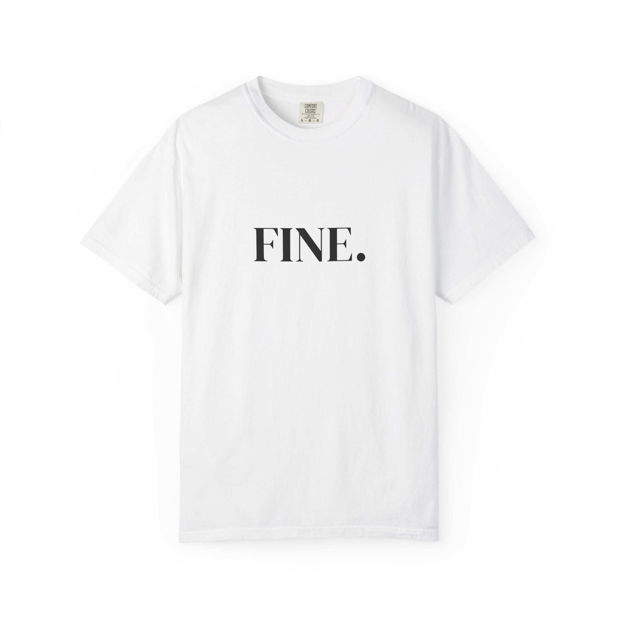 FINE. Graphic Tee — Minimalist Black Text Cotton T-Shirt - Image 2